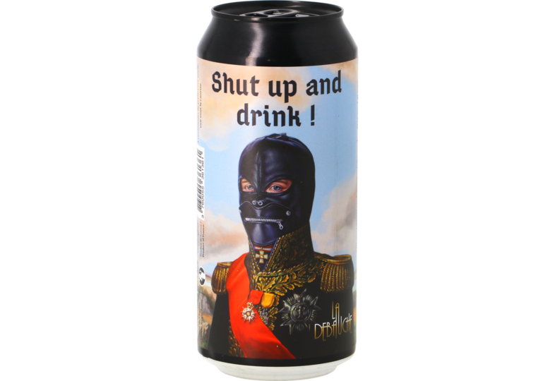 Bottled beer - La Débauche Shut Up and Drink